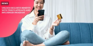 Unlock Exclusive Benefits with Temu’s Affiliate and Influencer Program!