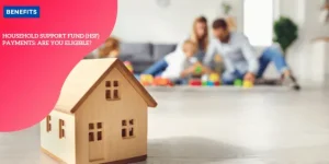 Household Support Fund (HSF) payments: are you eligible? Parents’ Essential Guide Understanding Your UK Childcare Benefit Entitlements (5)_11zon